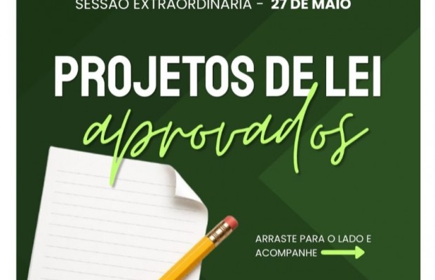 Vereadores participam de sess�o extraordin�ria e aprovam dois projetos de lei enviados pelo poder executivo